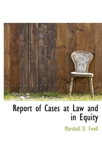 Report of Cases at Law and in Equity: (English)