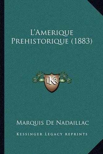 L'Amerique Prehistorique (1883)