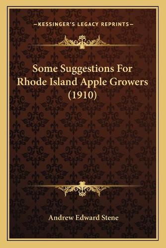 Some Suggestions For Rhode Island Apple Growers (1910)