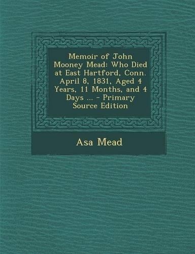 Memoir of John Mooney Mead