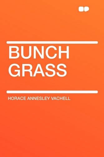 Bunch Grass: (English)