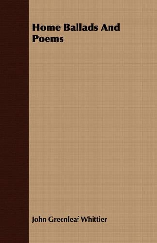 Home Ballads And Poems: (English)