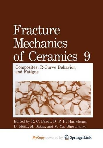 Fracture Mechanics of Ceramics