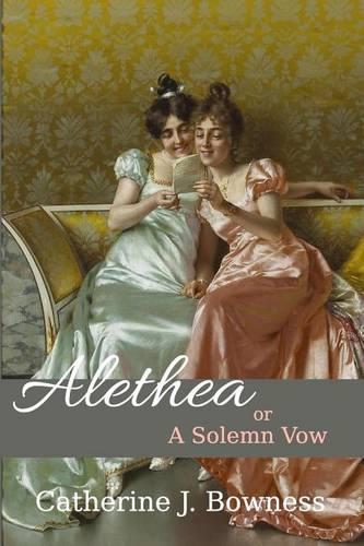 Alethea or A Solemn Vow: (English)