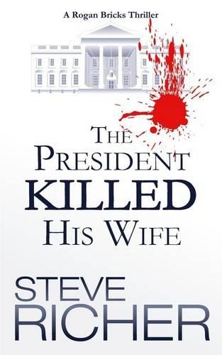 The President Killed His Wife