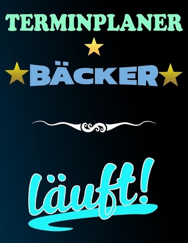 Terminplaner Bäcker läuft!