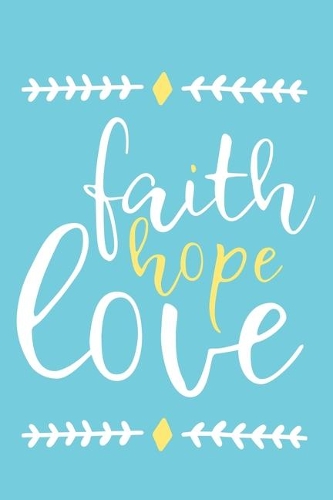 Faith Hope Love