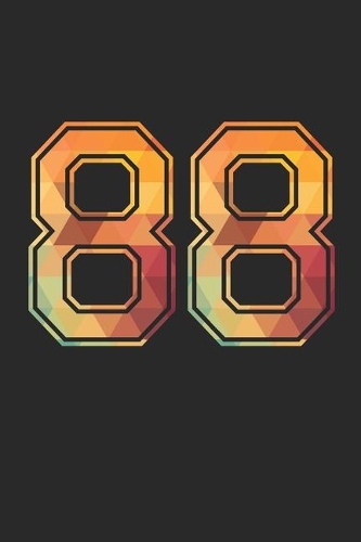 Blank Lined Journal, Notebook, Diary, Planner - 88 Lucky Number Sports Team No. 88 Age Year 1988 - 88th Birthday Gift For 88 Years Old Men and Women: Medium College-Ruled Journey Diary, 110 page, Lined, 6x9 (15.2 x 22.9 cm)