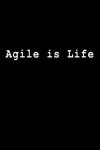 Agile Is Life