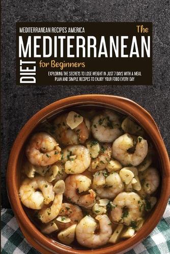 The Mediterranean Diet For Beginners