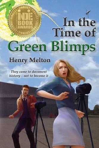 In the Time of Green Blimps: (3 Earth Branch of the Project Saga)
