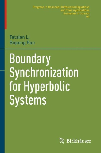 Boundary Synchronization for Hyperbolic Systems: (94 Progress in Nonlinear Differential Equations and Their Applications)