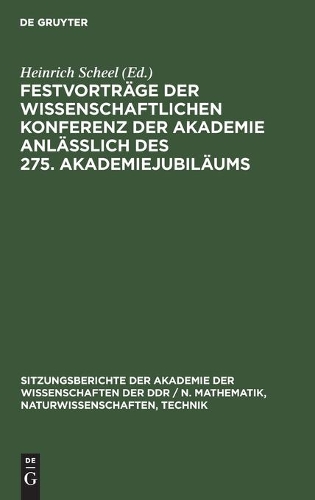 Festvorträge Der Wissenschaftlichen Konferenz Der Akademie Anläßlich Des 275. Akademiejubiläums