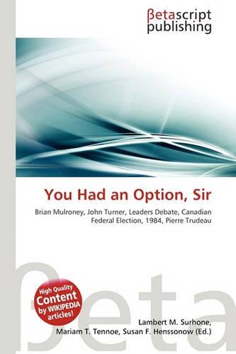 You Had an Option, Sir: (English)