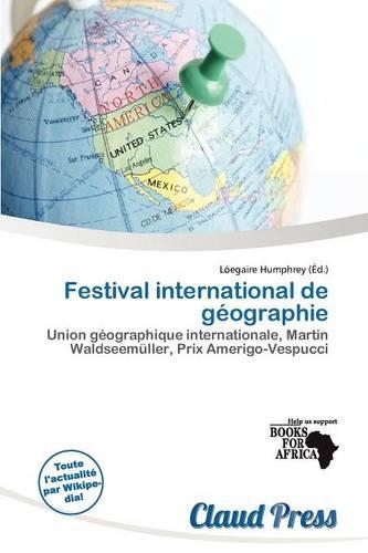 Festival International de G Ographie: (French)