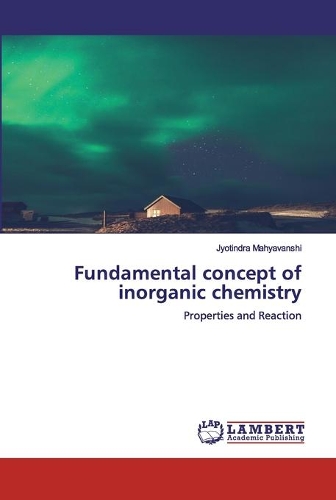 Fundamental concept of inorganic chemistry