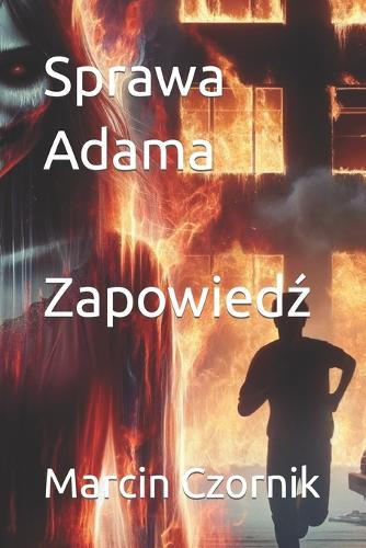 Sprawa Adama - Zapowiedź