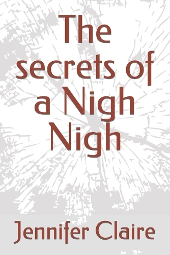 The secrets of a Nigh Nigh