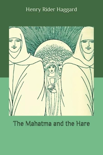 The Mahatma and the Hare