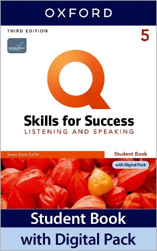 Q: Skills for Success: Level 5: Listening and Speaking Student Book with Digital Pack: (Q: Skills for Success)