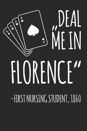 Deal me in Florence First Nursing Student, 1860