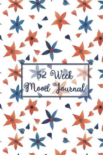 52 Week Mood Journal: One Year Undated Mood Tracker