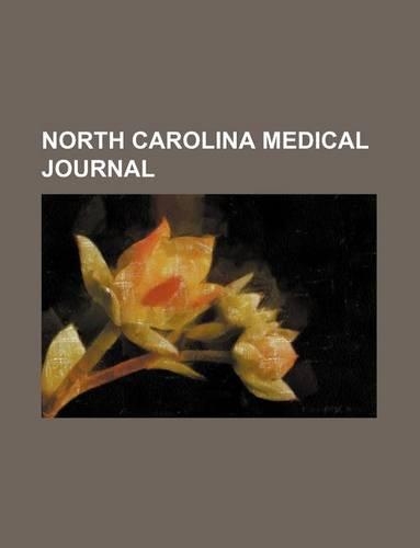 North Carolina Medical Journal (Volume 23-24)