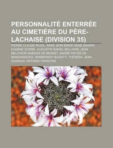 Personnalite Enterree Au Cimetiere Du Pere-Lachaise (Division 35)