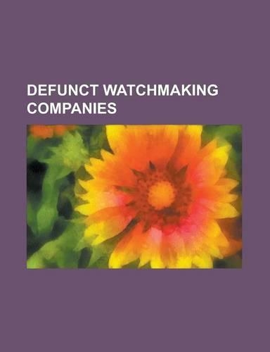Defunct Watchmaking Companies