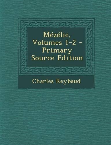 Mezelie, Volumes 1-2 - Primary Source Edition