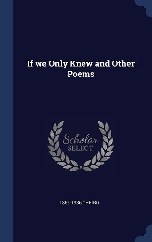 If we Only Knew and Other Poems