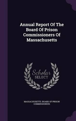 Annual Report of the Board of Prison Commissioners of Massachusetts