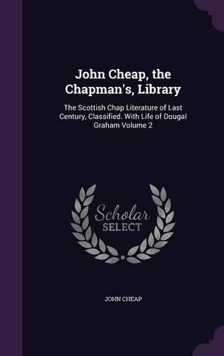 John Cheap, the Chapman's, Library