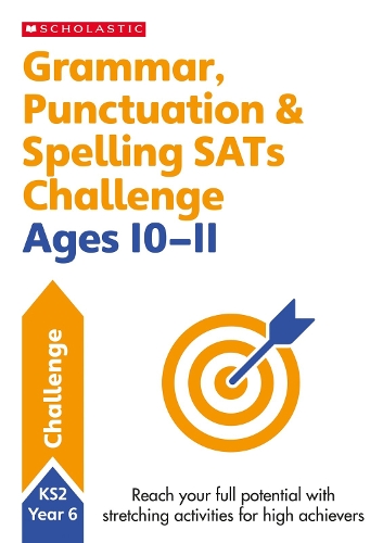Grammar, Punctuation & Spelling SATs Challenge Ages 10-11: (SATs Challenge)