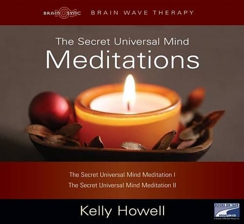 The Secret Universal Mind Meditations: The Secret Universal Mind Meditation I; The Secret Universal Mind Meditation II