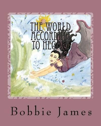World According to Hecate: A Tale of Creation(English)