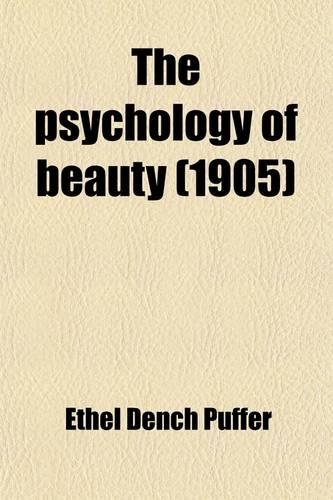 The Psychology of Beauty