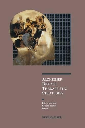 Alzheimer Disease: Therapeutic Strategies(Advances in Alzheimer Disease Therapy)