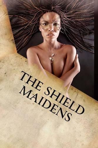 The Shield Maidens