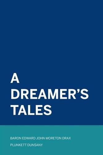 A Dreamer's Tales