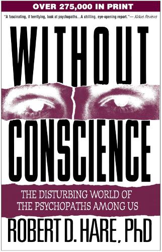 Without Conscience: The Disturbing World of the Psychopaths Among Us(English)
