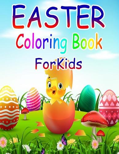Easter Coloring Book for Kids: Easter Coloring Book for Ages 4-8, 8-12