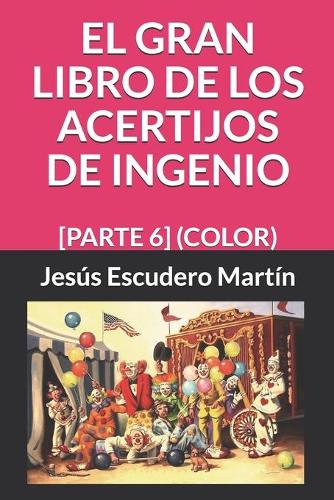 El Gran Libro de Los Acertijos de Ingenio