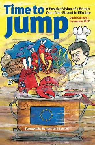 Time to Jump: A Positive Vision of an Independent Britain Outside the EU in an EEA Lite Agreement
