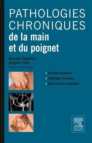 Pathologies Chroniques de la Main Et Du Poignet