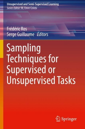 Sampling Techniques for Supervised or Unsupervised Tasks: (Unsupervised and Semi-Supervised Learning)