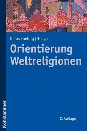 Orientierung Weltreligionen