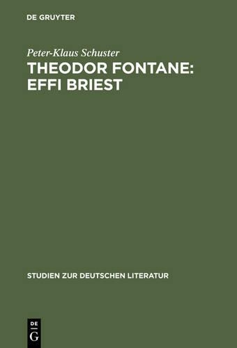Theodor Fontane: Effi Briest(56 Studien Zur Deutschen Literatur)