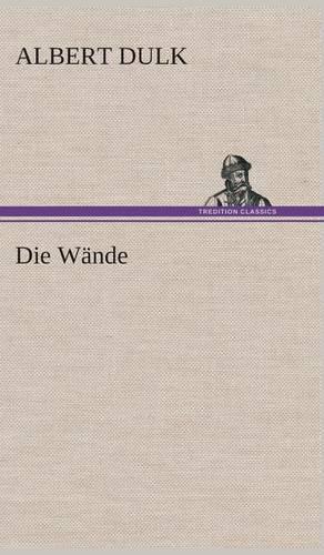 Die Wande