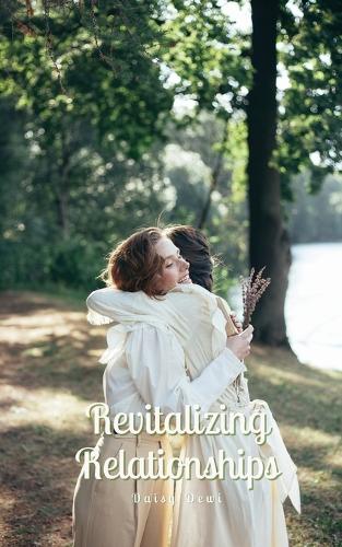 Revitalizing Relationships